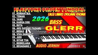 Download lagu ORGEN TUNGGAL ELECTONE 2026 🎶 | LAGU LAWAS RHOMA IRAMA PALING ROMANTIS 💕 BASS GLERR AUDIO JERNIH mp3