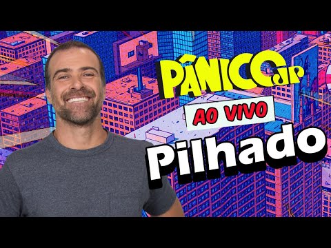 PILHADO | PÂNICO - 05/12/2025