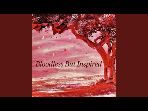 Bloodless But Inspired (feat. Diana Golbi)
