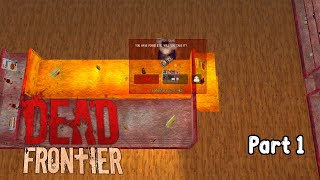 Apocalypse Survival with Hail: It's My Life - Part 1 (Dead Frontier)