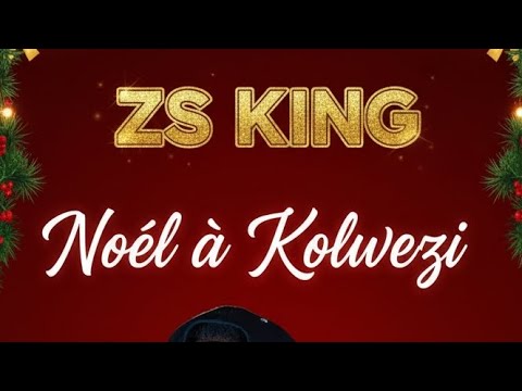 ZS KING Christmas in Kolwezi [official music audio]