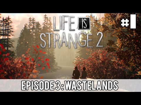LIFE IS STRANGE 2 | Episode 3 #1 [FR]