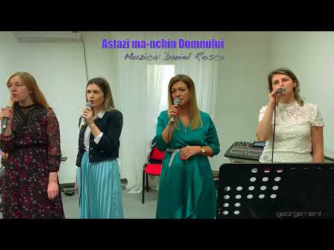 Astăzi mă-nchin Domnului