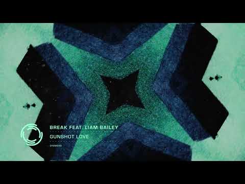 SYMM048 - Break feat. Liam Bailey - Gunshot Love