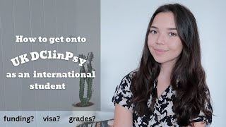 Applying to UK Doctorate in Clinical Psychology as an International Student