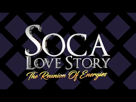 CollegeBoy Jesse presents Soca Love Story - The Reunion of Energies.