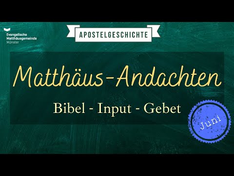 Der Heilige Geist in Aktion - Andacht am 24.06.2021 zu Apostelgeschichte 13,1-12