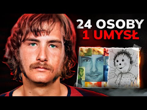 W jego ciele mieszkały 24 osoby. Ofiara czy genialny przestępca?