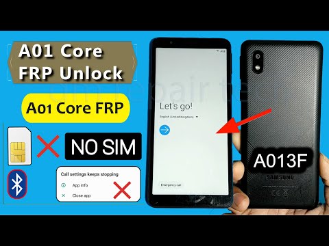 SAMSUNG Galaxy A01 Core FRP Bypass 2023 Without PC Without Sim Card | A013F/G Frp Google Account