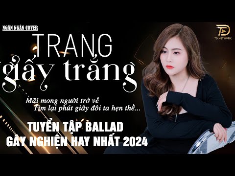 TRANG GIẤY TRẮNG ♫ 11-11 Nghe Thử 01 Lần Đảm Bảo Bạn Sẽ Nghiện NGÂN NGÂN COVER TRIỆU VIEW HAY NHẤT