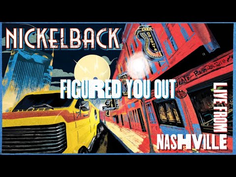 Videoclip de Figured You Out (Live From Nashville) — Nickelback
