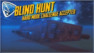 Cold Waters: Blind Hunt | Hard mode challenge accepted.