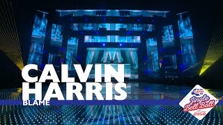 Calvin Harris - &#39;Blame&#39; (Live At Capital’s Jingle Bell Ball 2016)