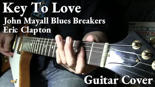 &quot;Key To Love&quot; Cover / John Mayall Blues Breakers Eric Clapton