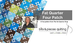 Let's make the Fat Quarter Four Patch - free pattern!