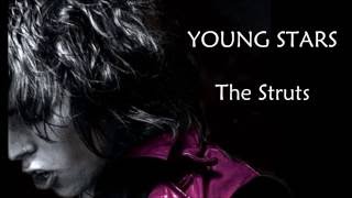 The Struts Young Stars lyrics