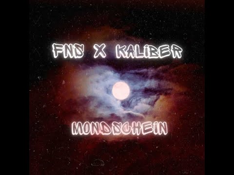 FNS & Kaliber - Mondschein (prod. by 38 Beats) (SINGLEAUSKOPPLUNG)
