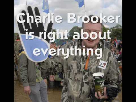 Charlie Brooker Is Right About Everything
