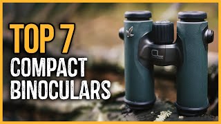 Best Compact Binoculars 2023 | Top 7 Best Compact Binoculars On Amazon