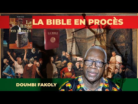 Doumbi FAKOLY (LA BIBLE EN PROCÈS)
