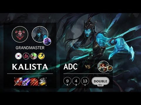 Kalista ADC vs Miss Fortune - KR Grandmaster Patch 10.5