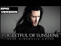 Pocketful Of Sunshine EPIC COVER VERSION DARK CINEMATIC TRAILER STYLE
