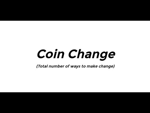 Coin Change Problem - Total number of ways to make change