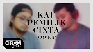 Download lagu (CITRAWI Cover) Kau Pemilik Cinta 2021 - Munif Hijjaz mp3 Download lagu (CITRAWI Cover) Kau Pemilik Cinta 2021 - Munif Hijjaz mp3