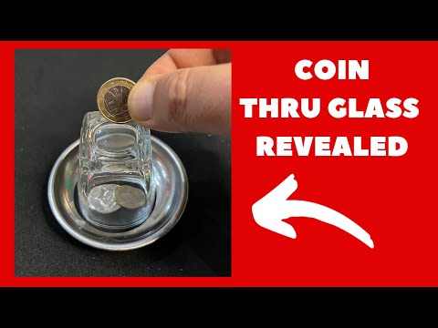 COIN THRU GLASS REVEALED
