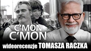 C&#39;MON C&#39;MON, reż. Mike Mills, prod. 2021, wideorecenzja Tomasza Raczka