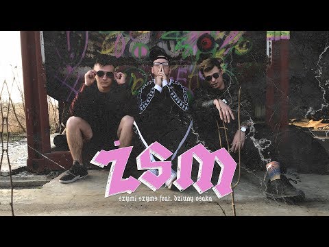 Szymi Szyms feat. OsaKa, Dziuny - ŻSM (prod. FVCKOFF)