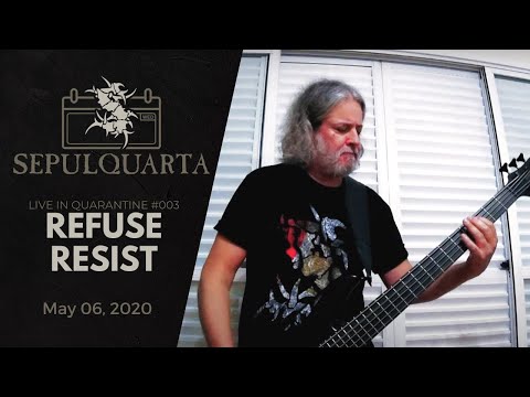 Sepultura - Refuse/Resist (live playthrough | May 06, 2020 | SepulQuarta #003)