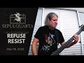 Sepultura Refuse Resist Live Playthrough May 06 2020 SepulQuarta 003