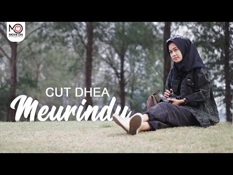CUT DHEA - MEURINDU (Official Video Klip)