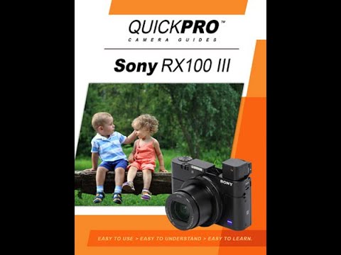 Sony RX100 III Instructional Guide by QuickPro Camera Guides