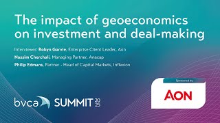 The impact of geoeconomics on investment and deal-making | BVCA Summit Main Conference 2025