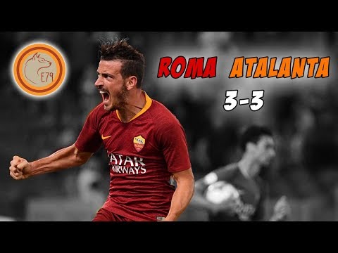 Roma Atalanta 3-3 - Stagione 2018-19