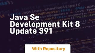 java se development kit 8 update 391