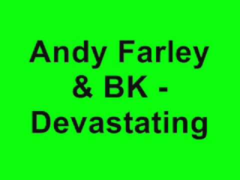 Andy Farley & BK - Devastating