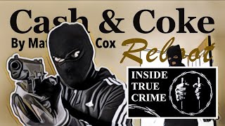 Cash and Coke - Written By Matthew B. Cox