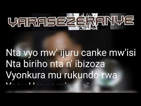 Yarasezeranye by Dudu T Niyukuri (Lyrics / Paroles)