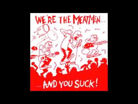 The Meatmen   We're The Meatmen And You Suck full album