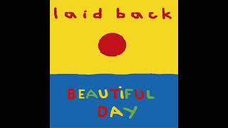 Laid Back  ·   Beautiful Day (Banzai vs. Trentemøller)