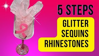 How to Make a Glitter Wine Glass with Rhinestones & Sequins