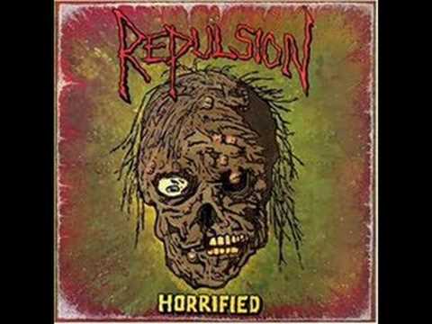 The Stench Of Burning Death. Repulsion-Horrified