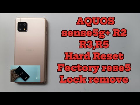 AQUOS, Sense5g, R2,R3,R5 #hardreset