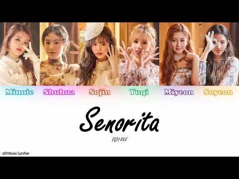 Senorita - (G)I-DLE (여자아이들) (Lyrics HAN/ENG) (Kara + Effect ROM)