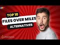 10 Best Files Over Miles Alternatives | Transfer Large Files Online [2023] | GetThatTech