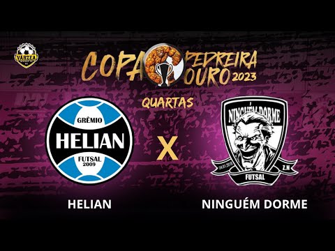 QUARTAS!!! HELIAN X NINGUÉM DORME - COPA PEDREIRA OURO 2023 🏆