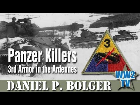 Panzer Killers - 3rd Armor in the Ardennes (Battle of the Bulge)